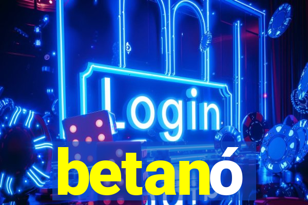 betanó