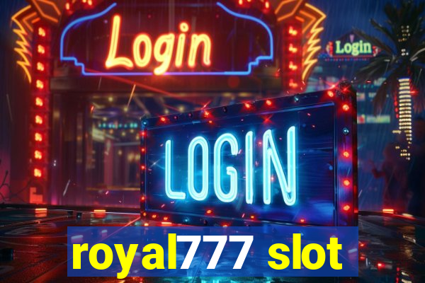 royal777 slot