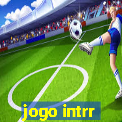 jogo intrr