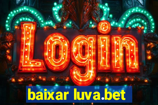 baixar luva.bet