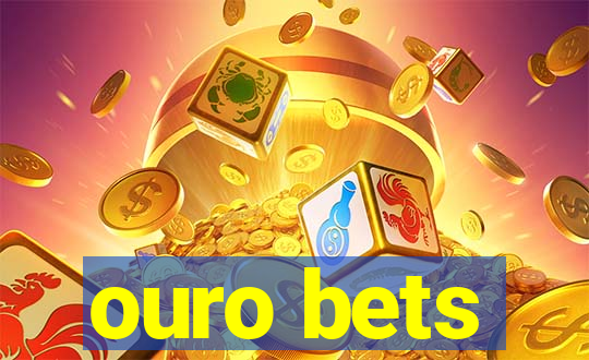 ouro bets