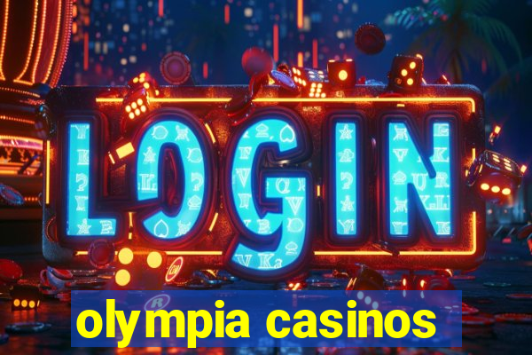 olympia casinos