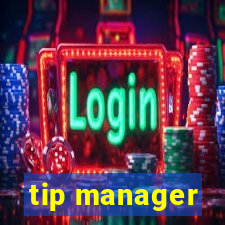 tip manager