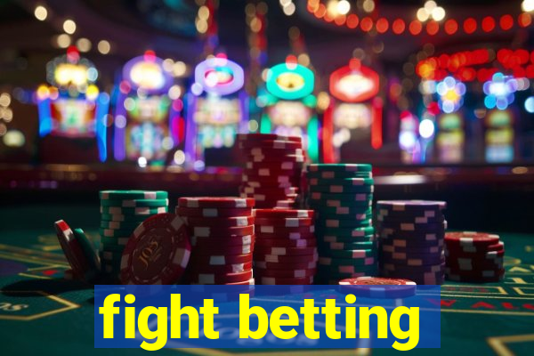 fight betting