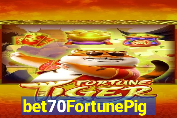 bet70FortunePig