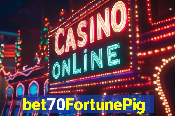 bet70FortunePig