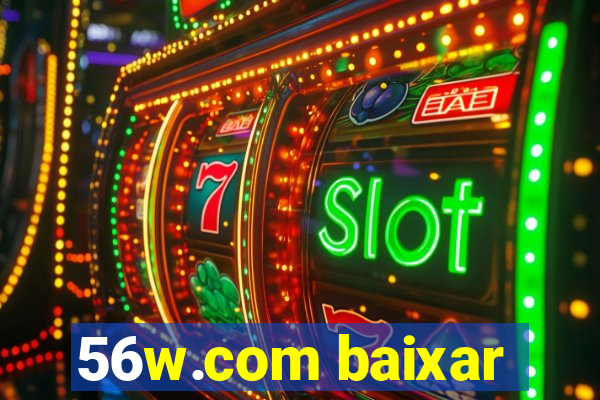 56w.com baixar