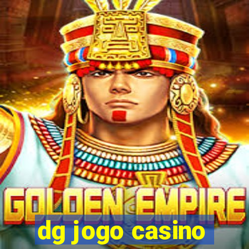 dg jogo casino