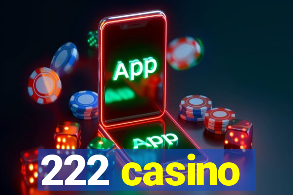 222 casino