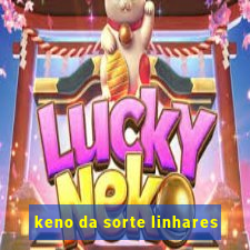 keno da sorte linhares