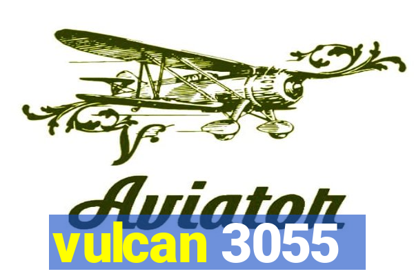 vulcan 3055