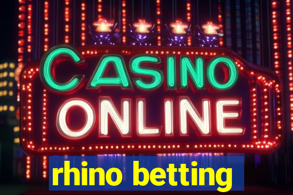 rhino betting