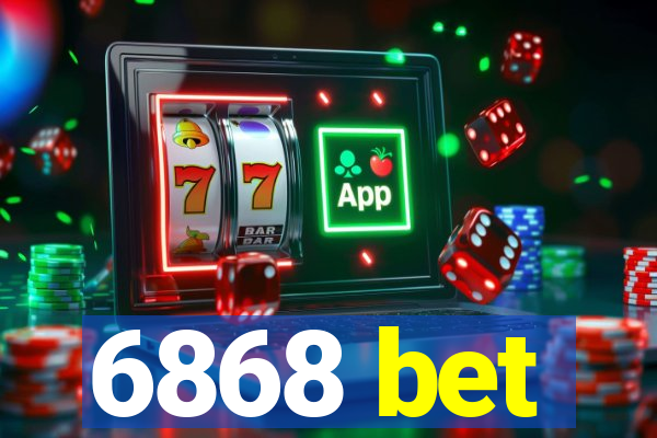 6868 bet