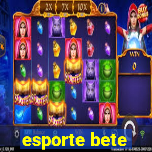 esporte bete