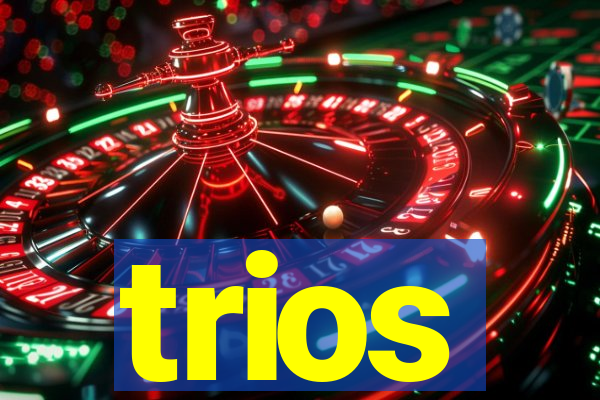 trios