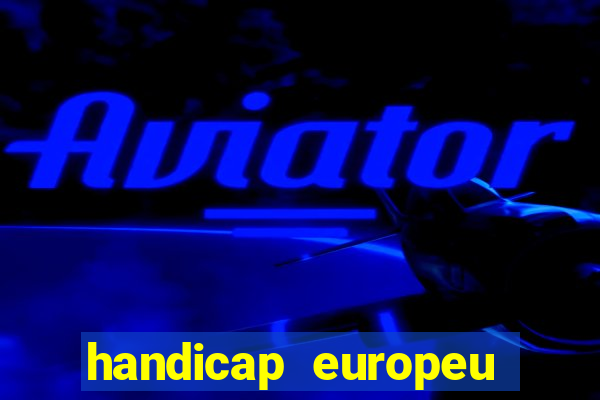 handicap europeu empate 1