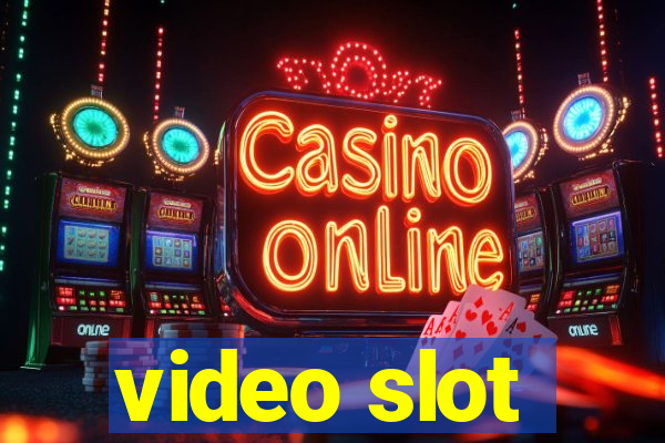 video slot