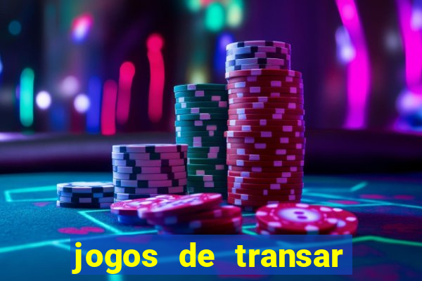 jogos de transar de verdade