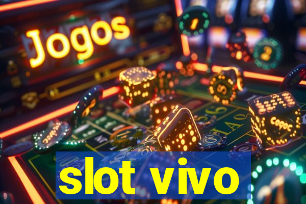 slot vivo