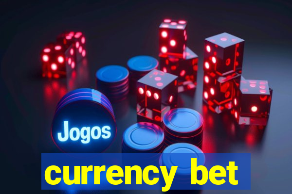 currency bet