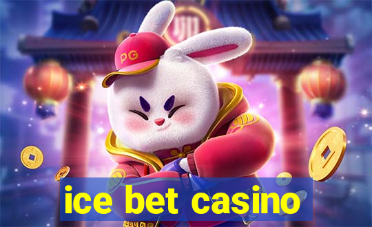 ice bet casino