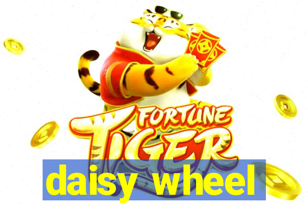 daisy wheel