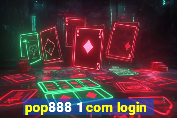 pop888 1 com login