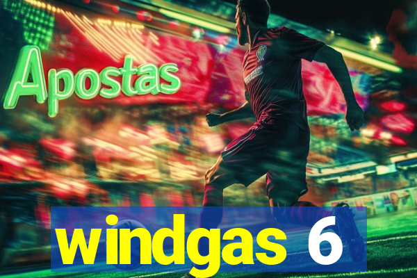 windgas 6