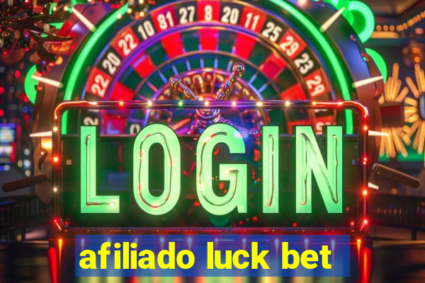 afiliado luck bet