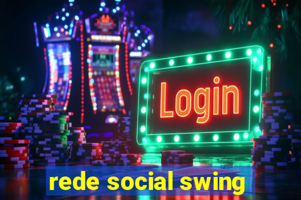 rede social swing