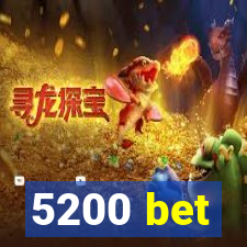 5200 bet