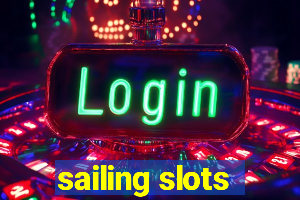 sailing slots