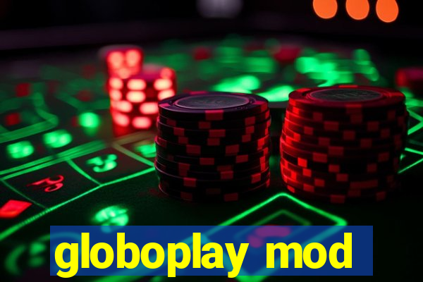 globoplay mod