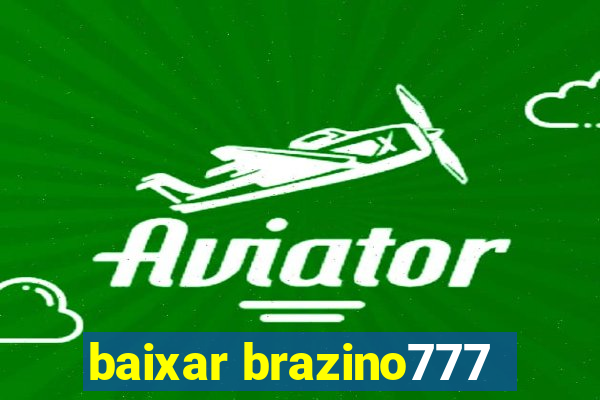 baixar brazino777