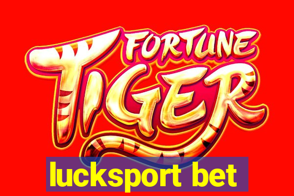 lucksport bet