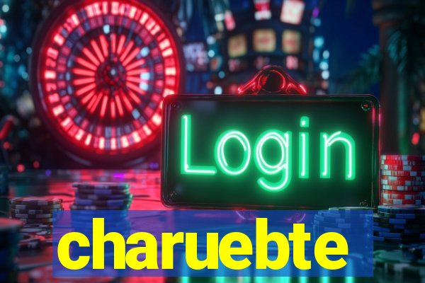 charuebte