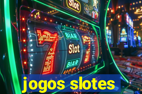 jogos slotes