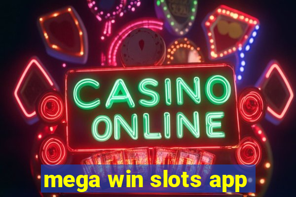 mega win slots app