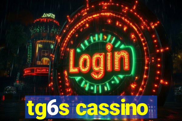 tg6s cassino