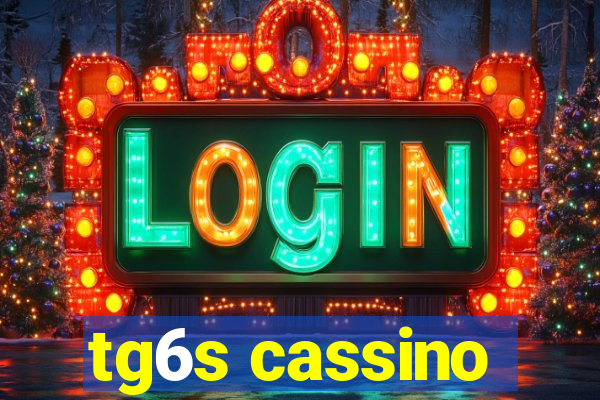 tg6s cassino