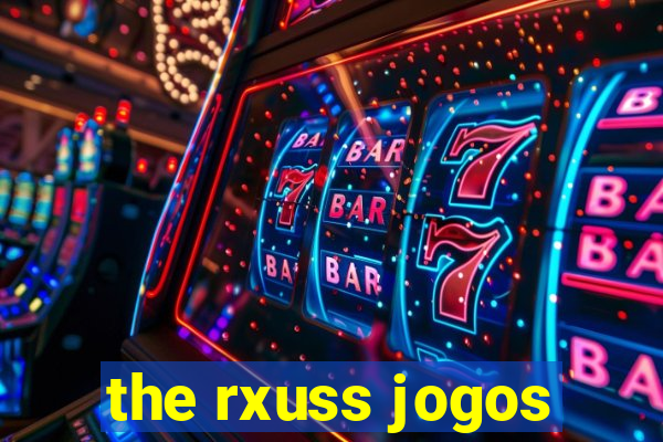 the rxuss jogos