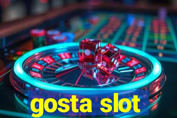 gosta slot