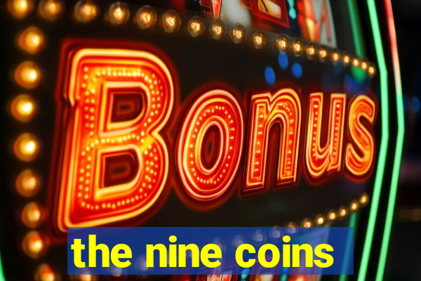 the nine coins