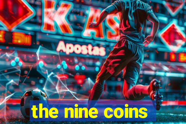 the nine coins