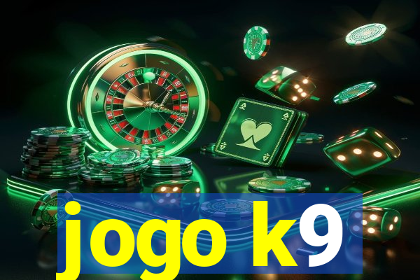 jogo k9