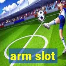 arm slot