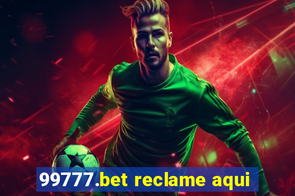 99777.bet reclame aqui