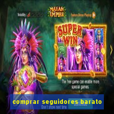 comprar seguidores barato