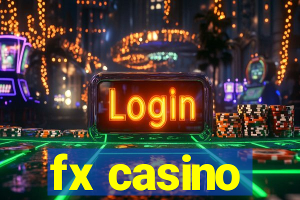 fx casino