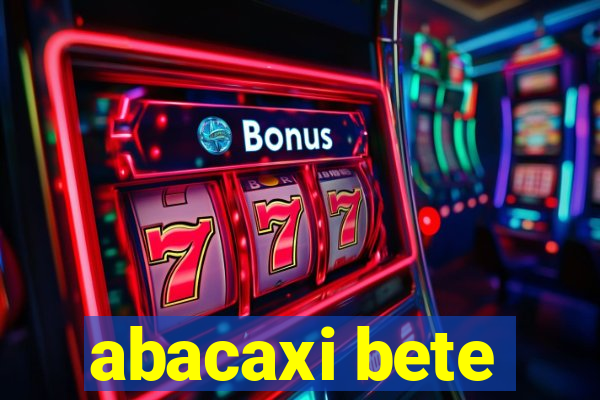 abacaxi bete